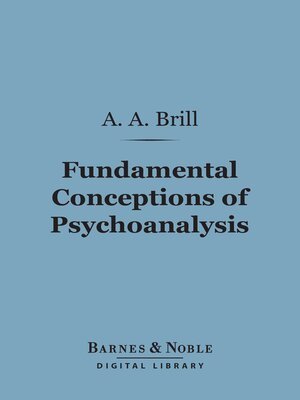 cover image of Fundamental Conceptions of Psychoanalysis (Barnes & Noble Digital Library)